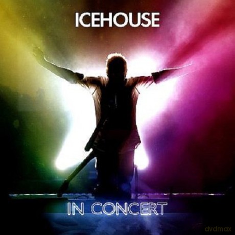 Icehouse: Icehouse: In Concert [2CD]