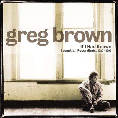 Greg Brown: If I Had Known [CD]+[DVD]