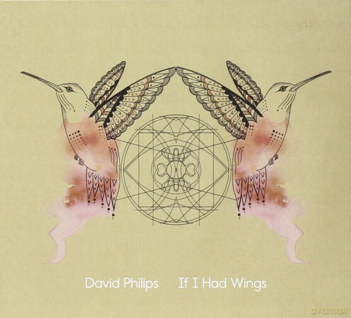 David Philips: If I Had Wings [CD]