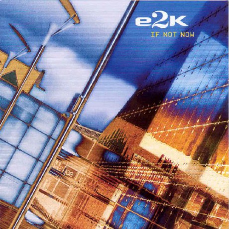 E2k: If Not Now [CD]