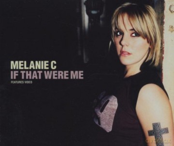 Melanie C: If That Were Me [CD]