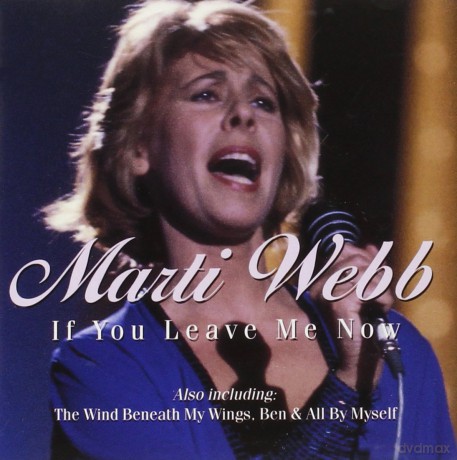 Marti Webb: If You Leave Me Now [CD]