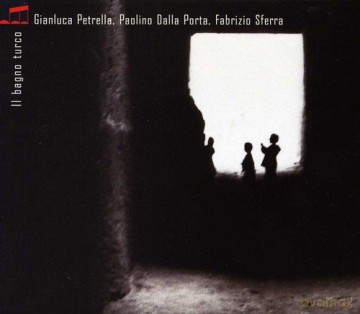 Dalla Port Petrella: Il Bagno Turco [CD]