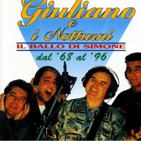 Giuliano E I Notturni: Il Ballo Di Simone [CD]