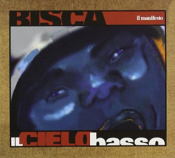 Bisca: Il Cielo Basso [CD]