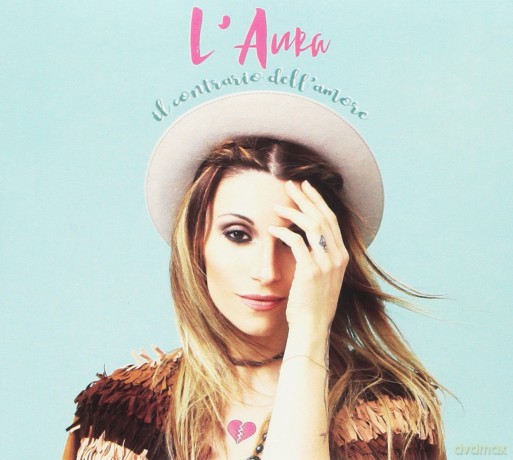 L'Aura: Il Contrario Dell'Amore [CD]