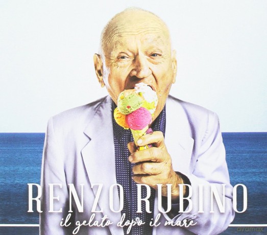 Renzo Rubino: Il Gelato Dopo Il Mare [CD]