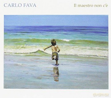 Carlo Fava: Il Maestro Non C'E [2CD]