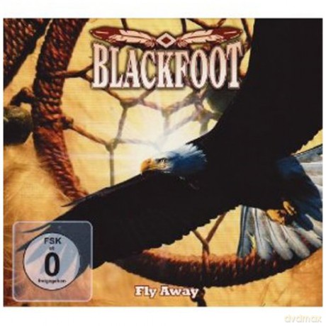 Blackfoot: Fly Away [CD]+[DVD]
