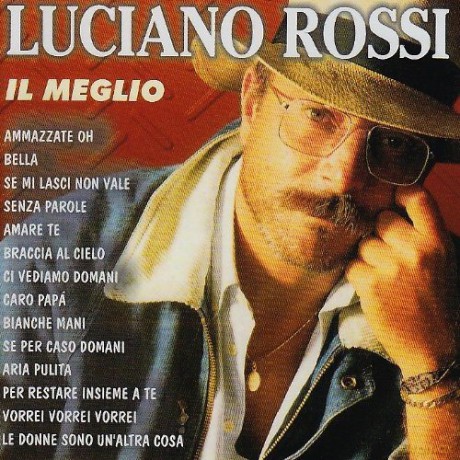 Luciano Rossi: Il Meglio [CD]