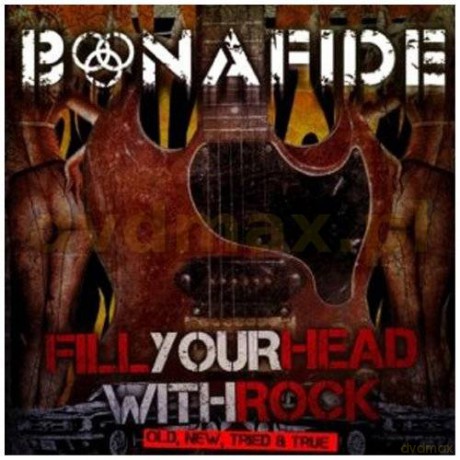 Bonafide: Fill Your Head With Rock [CD]