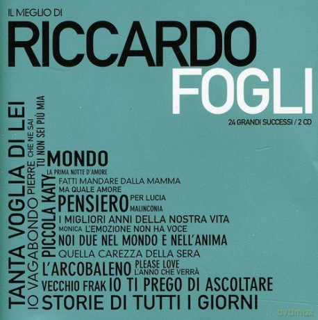 Riccardo Fogli: Il Meglio Di Riccardo Fogli [2CD]