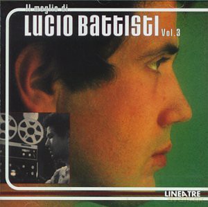 Lucio Battisti: Il Meglio vol. 3 [CD]