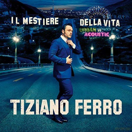 Tiziano Ferro: Il Mestiere Della Vita [CD]