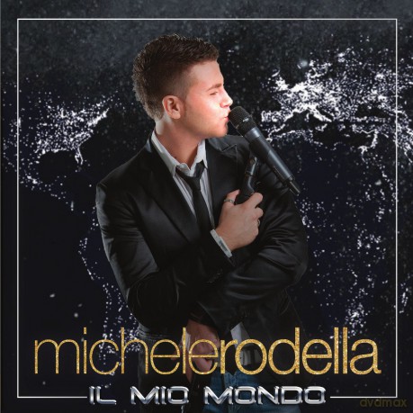 Michele Rodella: Il Mio Mondo [CD]