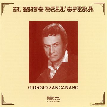 Giorgio Zancanaro: Il Mito Dell Opera [CD]