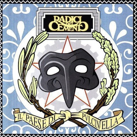 Radici Nel Cemento: Il Paese Di Pulcinella [CD]