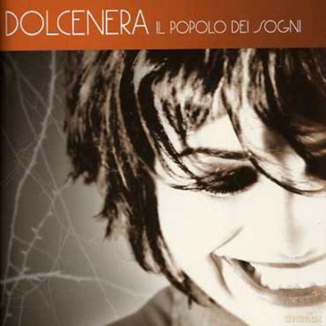 Dolcenera: Il Popolo Dei Sogni [CD]