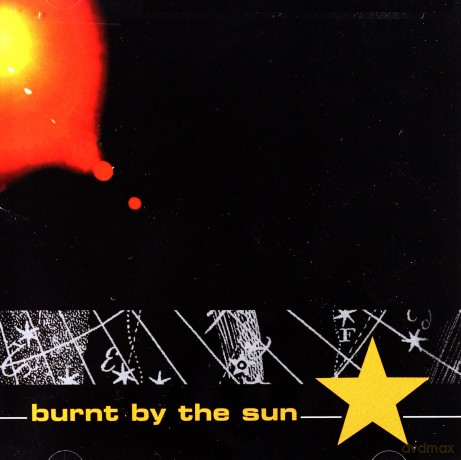 Burnt By The Sun: Burnt By The Sun [CD]