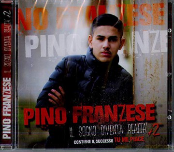 Franzese Pino: Il Sogno Diventa Realt [CD]