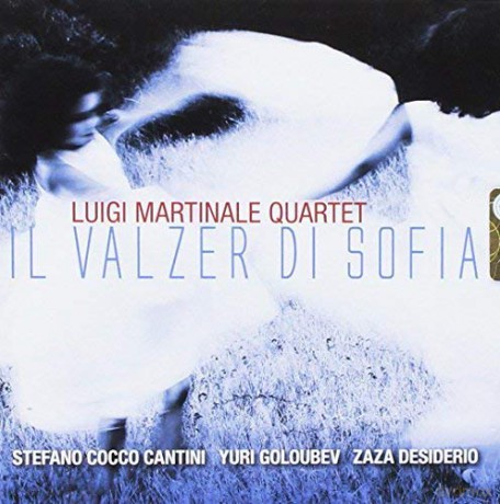 Luigi Martinale Quartet: Il Valzer Di Sofia [CD]