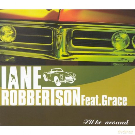 Iane Robbertson: I'll Be Around [CD]