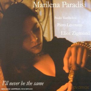 Marilena Paradisi: I'll Never Be The Same [CD]