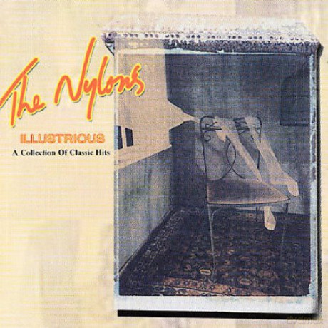 Nylons: I'llustrious [CD]