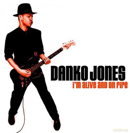 Danko Jones: I'm Alive And On Fire [CD]