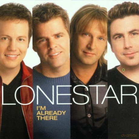 Lonestar: I'm Already There [CD]