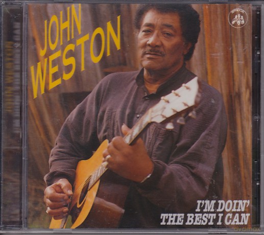 John Weston: I'm Doin' The Best I Can [CD]