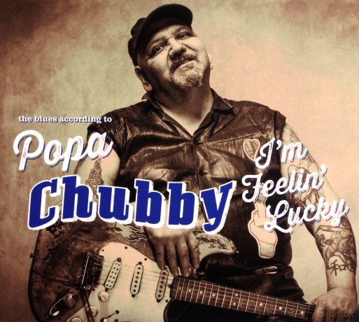 Popa Chubby: I'm Feelin' Lucky [2CD]