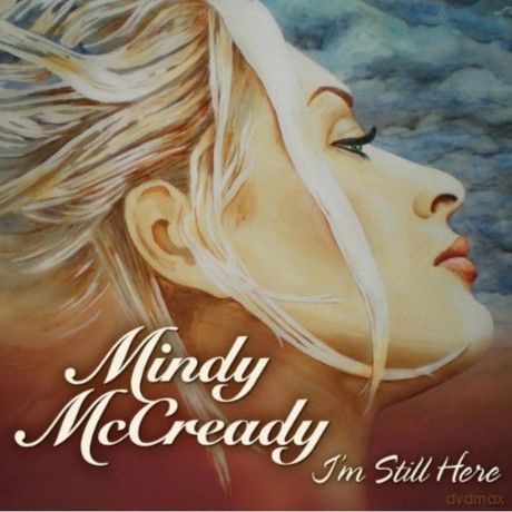 Mindy Mccready: I'm Still Here [CD]