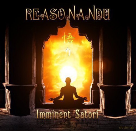 Reasonandu: Imminent Satori [CD]
