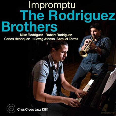 The Rodriguez Brothers: Impromptu [CD]