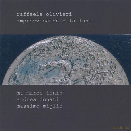 Raffaele Olivieri: Improvvisamente La Luna [CD]
