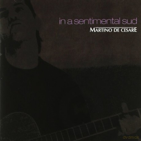De Cesare Martino: In A Sentimental Sud [CD]
