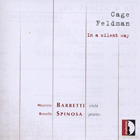 Maurizio Barbetti: In a Silent Way: Music by Cage and Feldman [CD]