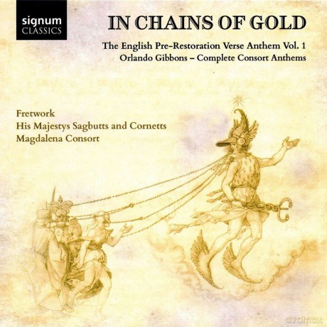 O. Gibbons: In Chains Of Gold-Consort Anthems Vol. 1 [CD]