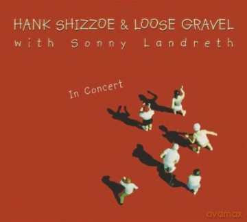 Hank Shizzoe: In Concert [2CD]