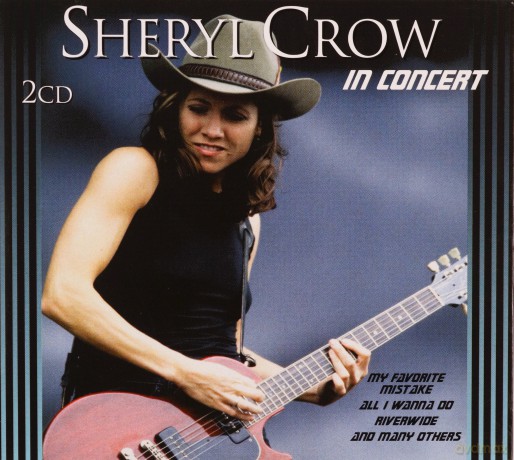 Sheryl Crow: In Concert [2CD]