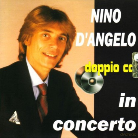 Nino D'Angelo: In Concerto [2CD]