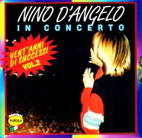 Nino D'Angelo: In Concerto 2 [CD]