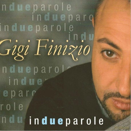 Gigi Finizio: In Due Parole [CD]