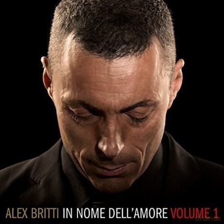 Alex Britti: In Nome Dell'amore (Volume 1) [CD]