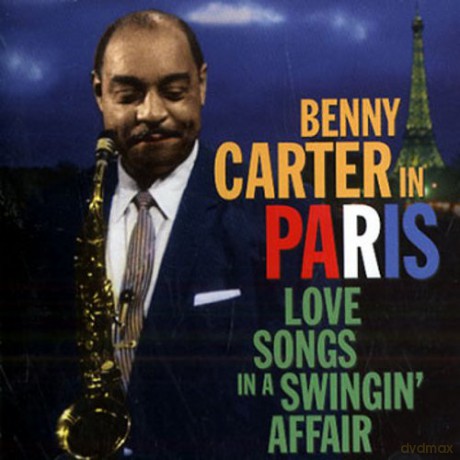 Benny Carter: In Paris Love Song In... [CD]