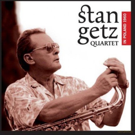 Stan Getz: In Poland 1960 + 5 Bonus Tracks [CD]