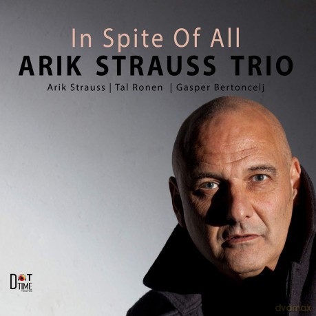 Arik Strauss Trio: In Spite Of All [CD]