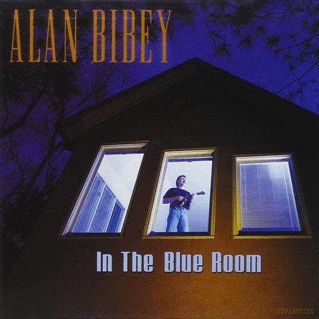 Alan Bibey: In The Blue Room [CD]