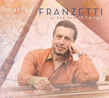 Carlos Franzetti: In The Key Of Tango [CD]